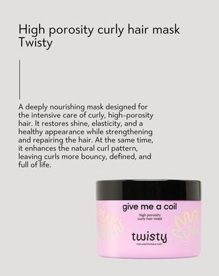 Twisty mask for curly, high porosity hair with shea butter and hemp oil